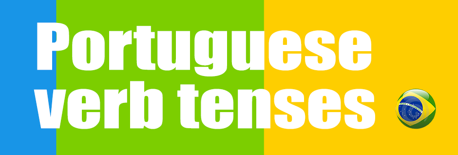 Portuguese Verb Conjugations Linguaworld In Portuguese Verb Conjugations Linguaworld In