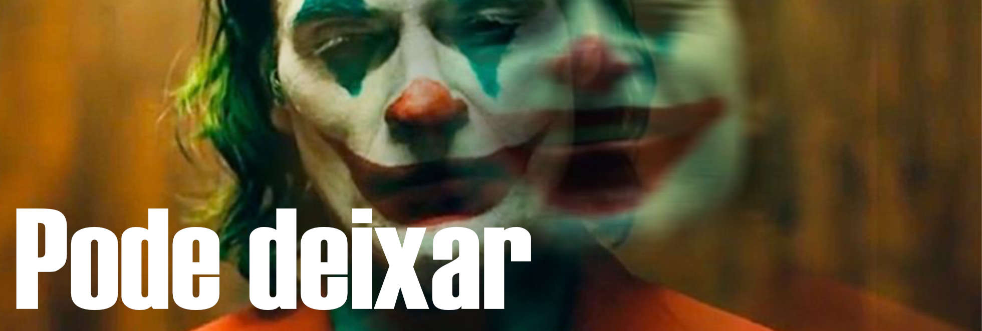 pode-deixar